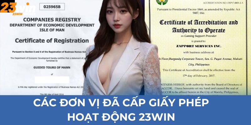Giấy Phép Hoạt Động 23Win - Chứng Nhận Cho Sự Đẳng Cấp 2 Các đơn vị đã cấp giấy phép hoạt động 23Win