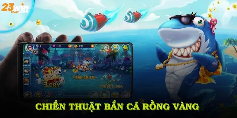 Bắn Cá Rồng Vàng - Kinh Nghiệm Săn Thưởng Lớn Tại 23WIN 4 Những kinh nghiệm hữu ích khi chơi bắn cá rồng vàng