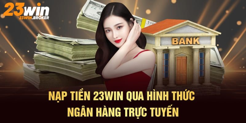 Nạp Tiền 23Win – Hướng Dẫn Chi Tiết và Thanh Toán An Toàn 3 Câu hỏi thường gặp khi thực hiện giao dịch 23Win